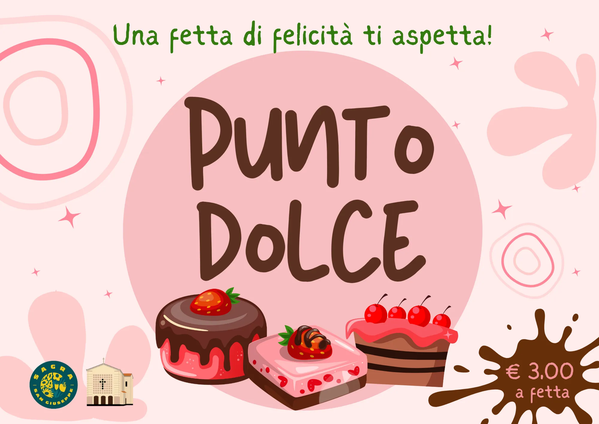 Punto Dolce — Una fetta di felicità ti aspetta, €3.00 a fetta